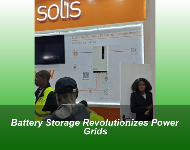 Battery Storage Revolutionizes Power Grids